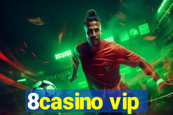 8casino vip